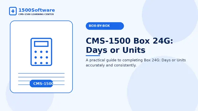 CMS-1500 Box 24G: Days or Units
