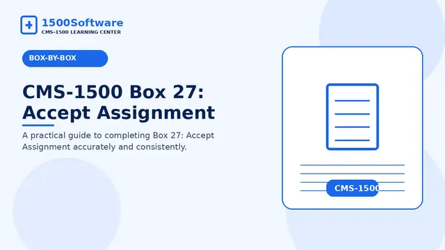 CMS-1500 Box 27: Accept Assignment