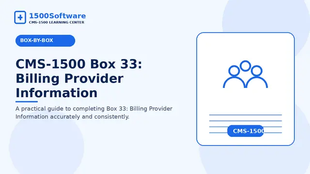 CMS-1500 Box 33: Billing Provider Information