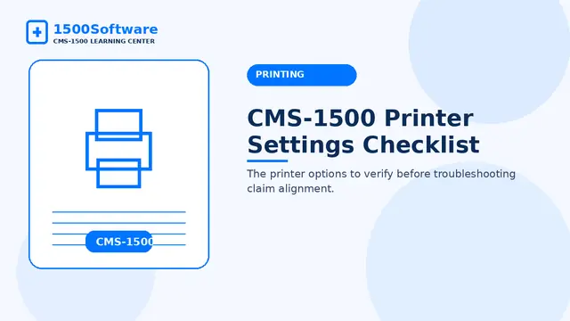 CMS-1500 Printer Settings Checklist