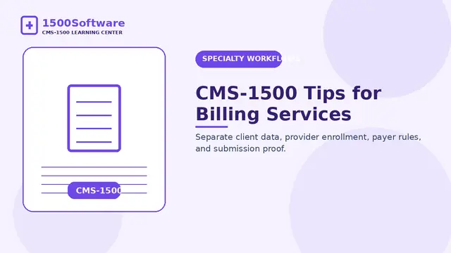 CMS-1500 Tips for Billing Services