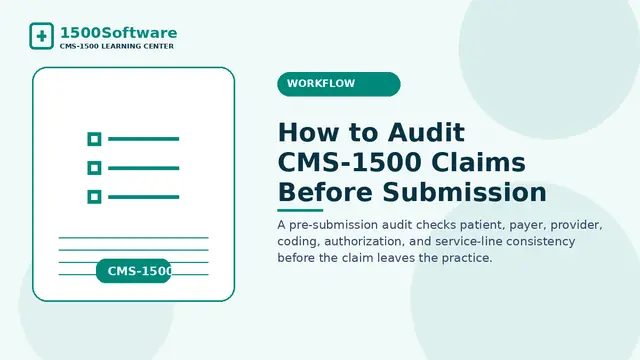 How to Audit CMS-1500 Claims Before Submission