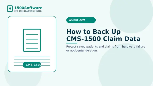 How to Back Up CMS-1500 Claim Data