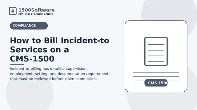 How to Bill Incident-to Services on a CMS-1500