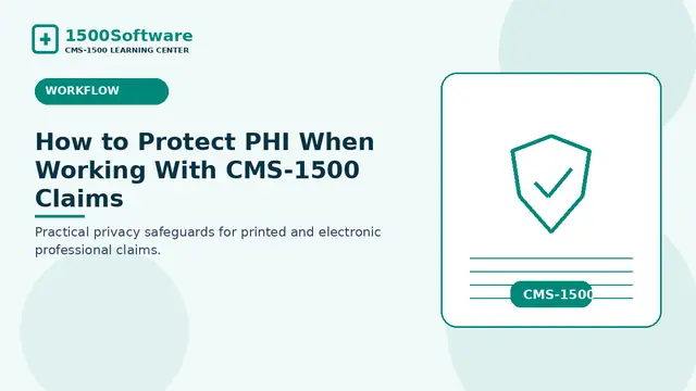 How to Protect PHI When Working With CMS-1500 Claims