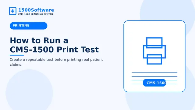 How to Run a CMS-1500 Print Test