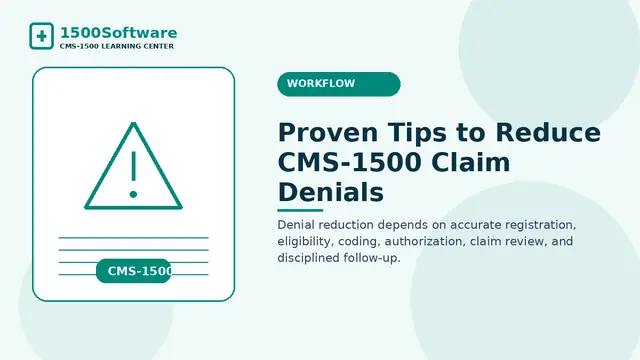 Proven Tips to Reduce CMS-1500 Claim Denials