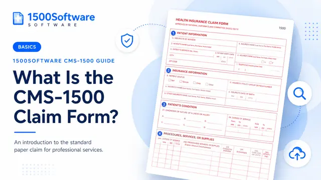 What Is the CMS-1500 Claim Form?
