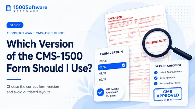 Which Version of the CMS-1500 Form Should I Use?